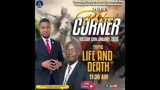 Pastors' Corner || Live And Death || Tuesday January 13 , 2026
