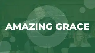 Amazing Grace | Special Music | Countryside Bible Church
