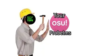 How To Fix Your osu! Problems