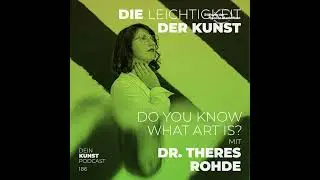 Dr. Theres Rhode, MKK: Do you know what art is?