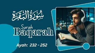 Surah Baqarah Ayah 232 to 252