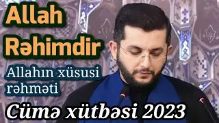 Allahın xüsusi rəhməti - Cümə xütbəsi - Bəşir Mənsurov (07.04.2023)