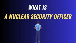 What is a nuclear security officer