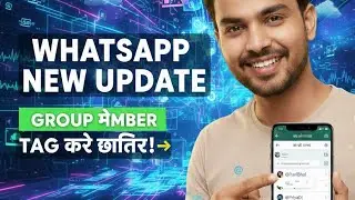 WhatsApp New Feature: Tag Individual Group Members with TalkBack | New Update for Blind! 🔥🔥🔥