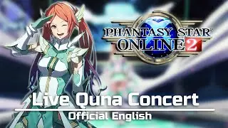 Phantasy Star Online 2 - Xbox CBT Quna Live Concert (English Dub)