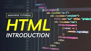 Introduction to HTML (Headings Tutorial) HTML h1 h2 h3 h4 h5 h6 Tags