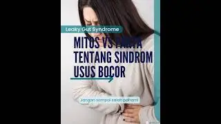 Leaky Gut Syndrome  Mitos vs Fakta tentang Sindrom Usus Bocor #SindromaUsusBocor #Diare