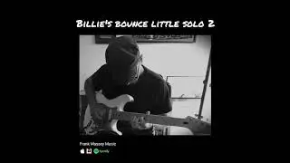 Billie's Bounce - Randy Hoexter solo played by Frank Massey