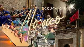 academic travel in Morocco | study abroad in switzerland | uni / travel vlog