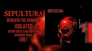 SEPULTURA Beneath The Remains (ISOLATED GUITARS INTRO-SOLO LEAD/RHYTHM MIXDOWN TRACK 1991)