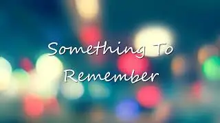 Something To Remember