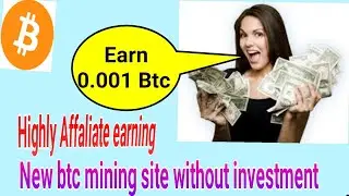 New free btc mining site without investment ! best site for affaliate work ! instant withdraw