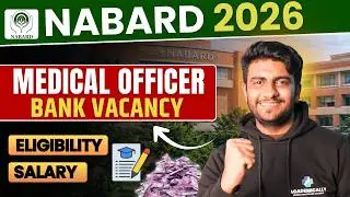NABARD Bank Medical Officer Vacancy 2026 | Salary, Eligibility, Selection Process & Apply Online