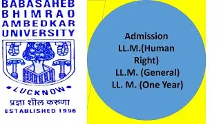 LLM Admission in Babasaheb Bhimrao Ambedkar University (A Central University), Lucknow || BBAU LLM