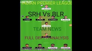 SRH vs BLR PREDICTION AND FULL DEPTH ANALYSIS