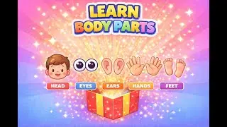 Learn Body Parts for Kids 👶 | Magical Box | Fun Learning Video