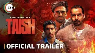 Taish | Official Trailer | A ZEE5 Original Film | Pulkit S, Jim S, Harshvardhan R, Kriti K