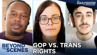 ​​The GOP Attack on Trans Rights - Beyond the Scenes | The Daily Show