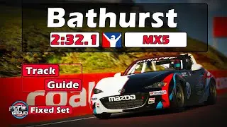 iRacing Advanced MX5 - Mount Panorama Bathurst Track Guide - 2:32.1 - 2024 Season 3