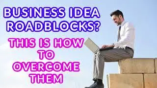 OVERCOME BUSINESS IDEA ROADBLOCKS // ABRAHAM HICKS // LAW OF ATTRACTION