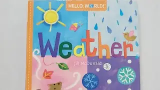 HELLO, WORLD! WEATHER  By Jill McDonald || Kids Book || 2-5 Years Kids || READERS KIDS LIBRARY
