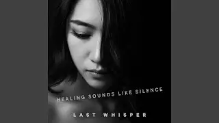 Healing Sounds Like Silence