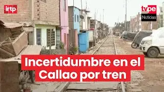 Callao: vecinos viven a un metro de la vía férrea y temen desalojo ante paso del tren Lima-Chosica