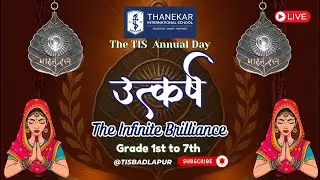 Thanekar International School Annual Day UTKAARSH Celebration 2026| Live