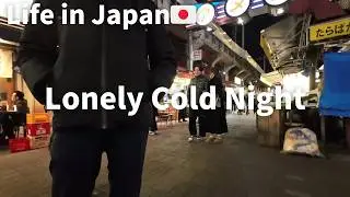 Cold Night Routine walking alone in Japan｜Cozy Winter Night with Me｜Japan VLOG