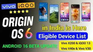 Vivo & iQOO Origin OS 6 Beta Update Device List I Vivo V40e Origin OS 6 New Update Android 16