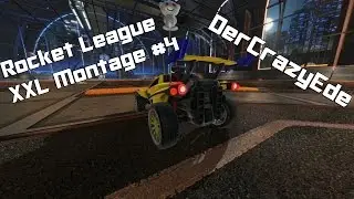 DerCrazyEde - Rocket League XXL Montage #4