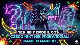 Ten REIT zrobił coś, czego NIKT nie przewidział&hellip; i to może być game changer