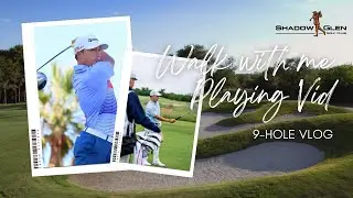 9 Holes at ShadowGlen Golf Club (Swing Compilation)