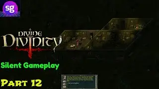 Divine Divinity Silent Gameplay Part 12