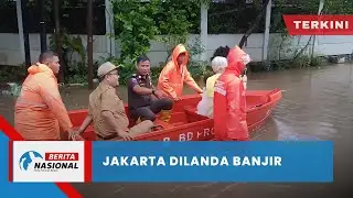 Berita Nasional Terkini | Jakarta Dilanda Banjir