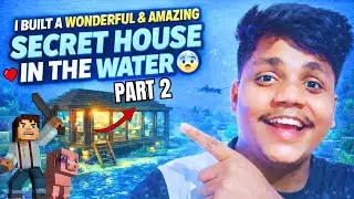 I BUILT A WONDERFUL AND AMAZING SECRET HOUSE IN THE WATER PART - 2 || MINECRAFT 🥶