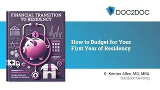 How to Budget for Your First Year of Residency