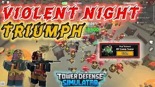 VIOLENT NIGHT EVENT TRIUMPH || TOWER DEFENSE SIMULATOR - ROBLOX