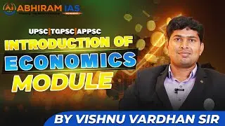 Economy Module Introduction | UPSC, TGPSC & APPSC | #abhiramiasacademy #economy #upsc #appsc #tgpsc