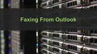 Faxing From Outlook using RightFax