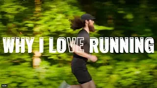 Why I Love Running