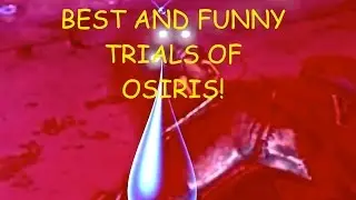 Best And Funny Trials Of Osiris Moments