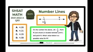 SHSAT Math - Sample Test 2021-2022 A - Question 93 / Number Lines