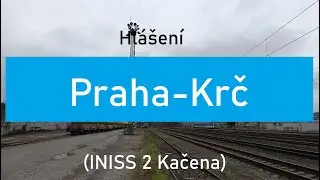 Hl&aacute;&scaron;en&iacute; ve stanici PRAHA-KRČ (INISS 2 Kačena)