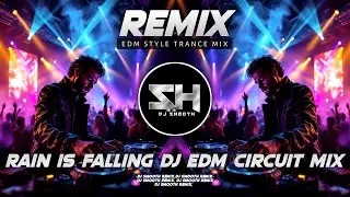 RAIN IS FALLING HINDI | NEW EDM CIRCUIT DANCE MIX 2026 | DJ SUBHAM X DJ SMOOTH REMIX