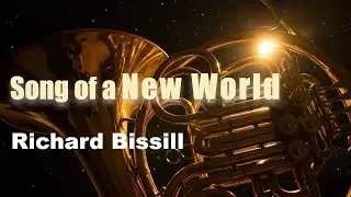R. Bissill:   Song of a New World