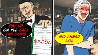 I went to a bar, and they were trying to rip me off by charging me $3,000