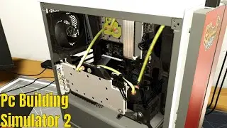 PC BUILDING SIMULATOR 2 #11 - SCHEDA VIDEO RAFFREDDATA A LIQUIDO - GAMEPLAY ITA