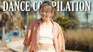 BAILEY SOK DANCE COMPILATION