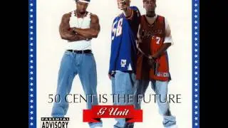 G Unit - U Should Be Here (50 Cent is The Future Mixtape)